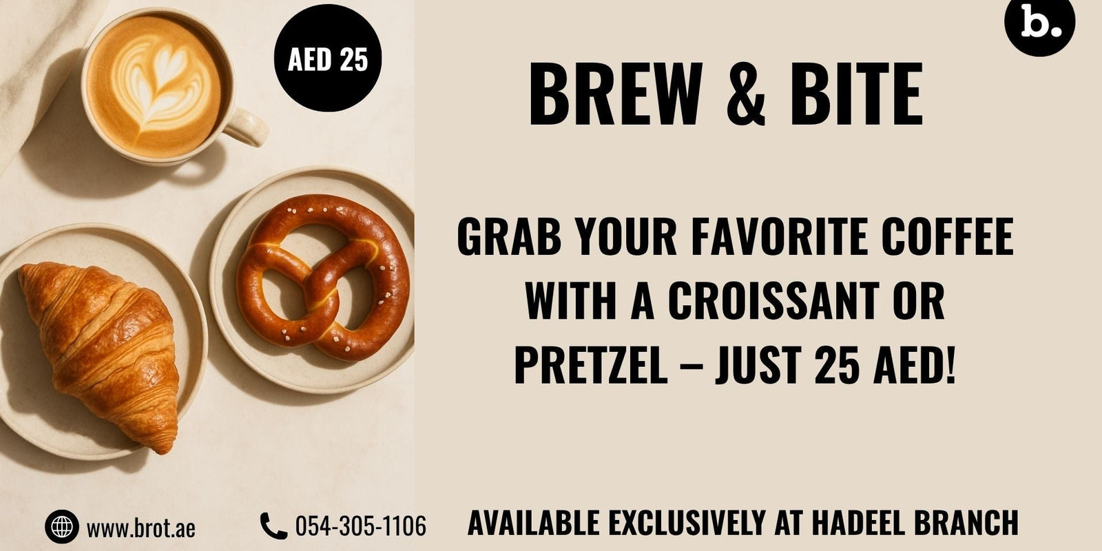 A Daily Ritual Worth Waking Up For – Coffee & Pastry Combo at brot. for Just AED 25